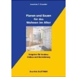 Planen und Bauen für das Wohnen im Alter - Joachim F. Gießler