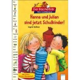 Hanna und Julian sind jetzt Schulkinder! - Ingrid Kellner
