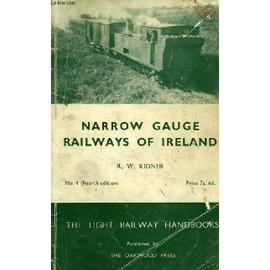Narrow Gauge Railways Of Ireland - Kidner R., W.