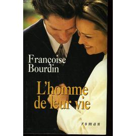 L'homme de leur vie - Bourdin, Françoise