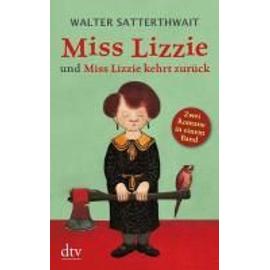 Satterthwait, W: Miss Lizzie und Miss Lizzie kehrt zurück