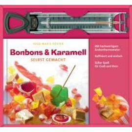 Bonbons & Karamell selbst gemacht - Hege Marie Köster