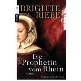 Die Prophetin vom Rhein - Brigitte Riebe