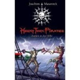 Honky Tonk Pirates 03 - Zurück in der Hölle - Joachim Masannek