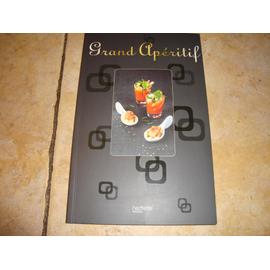 Grand Apéritif - Un Livre De 40 Recettes Avec 6 Verrines, 6 Cuillères Et 2 Ramequins - Hachette