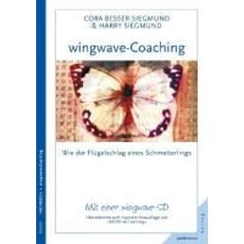 wingwave-Coaching: wie der Flügelschlag eines Schmetterlings - Cora Besser-Siegmund