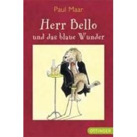 Herr Bello und das Blaue Wunder - Paul Maar
