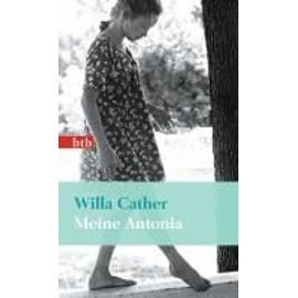 Meine Antonia - Cather Willa