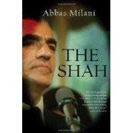 The Shah - Abbas Milani