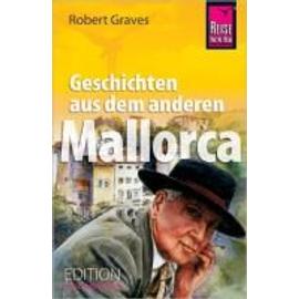 Geschichten aus dem anderen Mallorca - Robert Graves