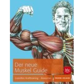 Der neue Muskel Guide - Frédéric Delavier