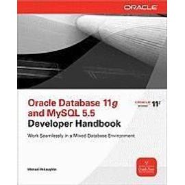 Oracle Database 11g & MySQL 5.6 Developer Handbook - Michael Mclaughlin