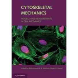 Cytoskeletal Mechanics - Roger D. Kamm