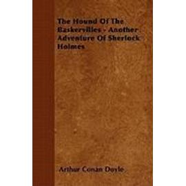 The Hound of the Baskervilles - The Sherlock Holmes Collector's Library;With Original Illustrations by Sidney Paget - Arthur Conan Doyle