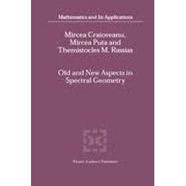 Old and New Aspects in Spectral Geometry - Collectif