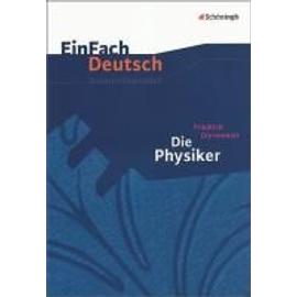Physiker / EinFach Deutsch Unterrichtsmodelle