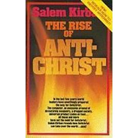 The Rise of the Antichrist - Salem Kirban
