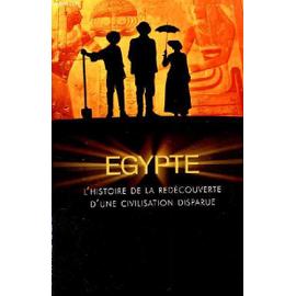 Égypte - l'histoire de la redécouverte d'une civilisation disparue - Tyldesley Joyce Ann