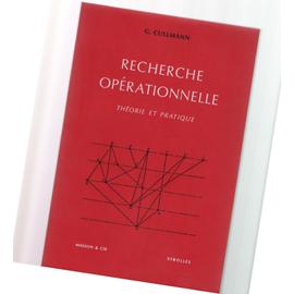 Recherche Operationnelle - Theorie Et Pratiq - Cullmann