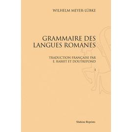 Grammaire Des Langues Romanes - 4 Volumes - Wilhelm Meyer-Lubke