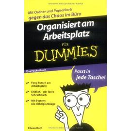 Roth, E: Organisiert am Arbeitsplatz für Dummies/Pocketbuch