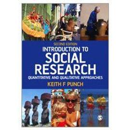 Introduction to Social Research: Quantitative and Qualitative Approaches - Keith F. Punch