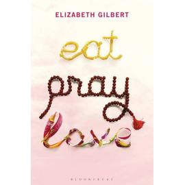 Eat, Pray, Love. Gift Edition - Elizabeth Gilbert