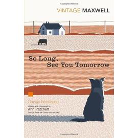 Maxwell, W: So Long, See You Tomorrow