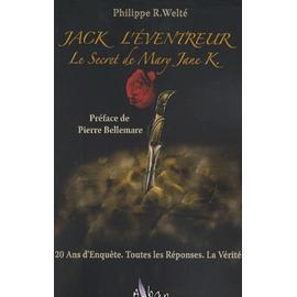 Jack L'eventreur - Le Secret De Mary Jane K - Philippe Welté