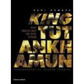 King Tutankhamun: The Treasures Of The Tomb - Zahi A. Hawass