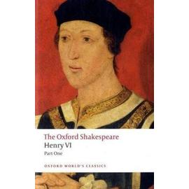 Henry VI, Part One: The Oxford Shakespeare - William Shakespeare