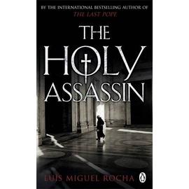 The Holy Assassin - Luis Miguel Rocha