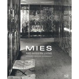 Mies and Modern Living - Helmut Reuter