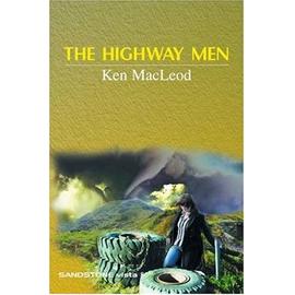 The Highway Men - Ken Macleod