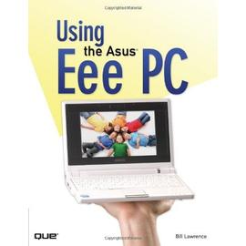 Lawrence, W: Using the Asus Eee PC