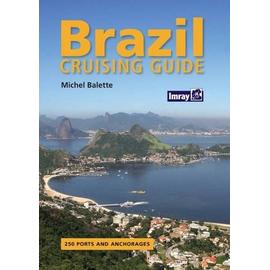 Brazil Cruising Guide - Michael Balette
