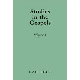 Studies in the Gospels: Volume 1 - Emil Bock