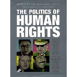 The Politics of Human Rights - The Belgrade Circle