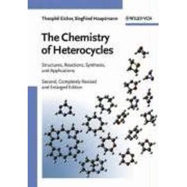 Eicher, Th: Chemistry of Heterocycles