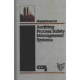 Guidelines for Auditing Process Safety Management Systems - Collectif