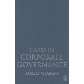 Cases in Corporate Governance - Robert T. Wearing