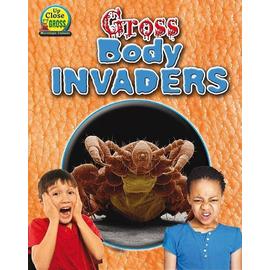 Gross Body Invaders - Ruth Owen