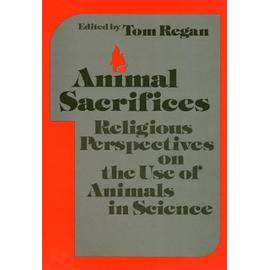 Animal Sacrifices - Tom Regan