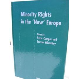 Minority Rights in the 'new' Europe - Peter Cumper