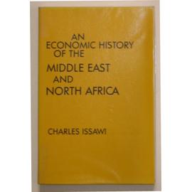 An economic history of the middle-east and north africa - Charles Issawi