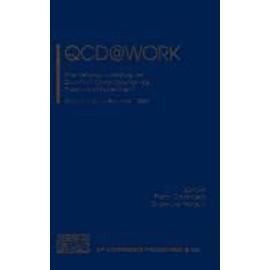 QCD@Work: International Workshop on Quantum Chromodynamics: Theory and Experiment, Martina Franca, Bari, Italy, 16-20 June 2001 - Collectif