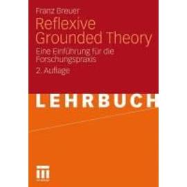 Reflexive Grounded Theory - Franz Breuer