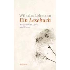 Ein Lesebuch - Wilhelm Lehmann