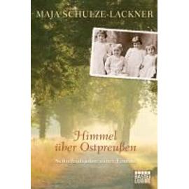 Schulze-Lackner, M: Himmel über Ostpreußen