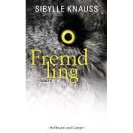 Fremdling - Sibylle Knauss